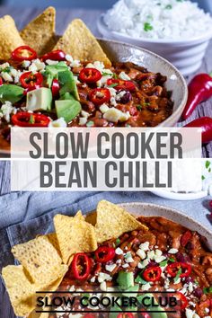 slow cooker bean chilli in a bowl with tortilla chips on the side