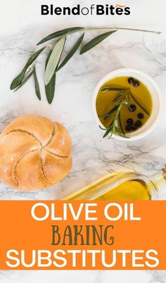 olive oil and baking supplies with text overlay that reads, blend of bites olive oil baking subs