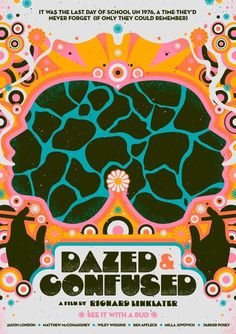 the poster for dazed confused is shown in pink, blue and orange colors with an image of