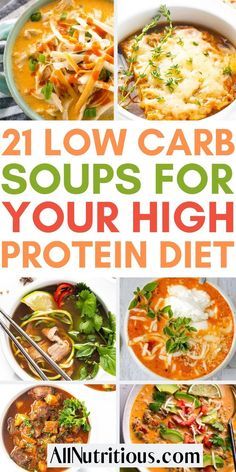 the 21 low carb soups for your high protein diet are delicious and easy to make