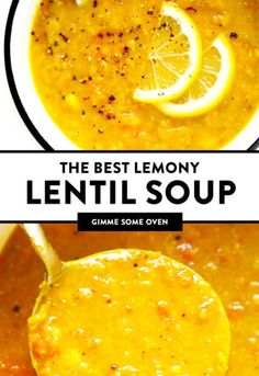 the best lemony lentil soup is in a white bowl with a spoon