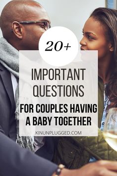 a man and woman sharing a glass of wine with the words 20 important questions for couples having a baby together