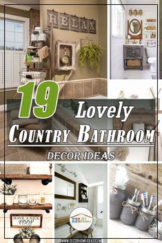 the top ten lovely country bathroom decor ideas in this postcard style photo collage