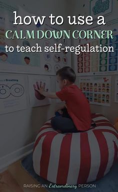 a child sitting on a bean bag chair with the words how to use a calm down corner to teach self - regulation