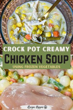 crock pot creamy chicken soup in a bowl with corn and carrots on the side