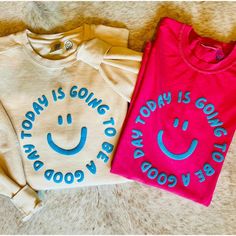 Today is going to be a good day! Smiley Face Sweatshirt, Smiley Face Shirt, Today Is A Good Day, Happy Shirt, Smiley Face, Houston Tx, Good Day, Smiley, Labour Day