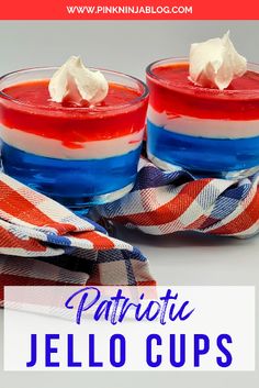 patriotic jello cups with whipped cream in them