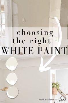 the steps to choosing white paint in 3 simple steps