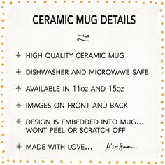 a white sign with orange dots on it that says ceramic mug detailing the details and instructions