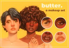 an advertisement for butter cosmetics featuring three women's faces and the words, a makeup set