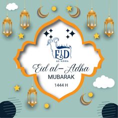 the eid al - adha mubarak festival with lanterns, stars and crescents