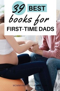 a man and woman sitting on an exercise ball with the text 39 best books for first - time dads