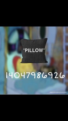 a pillow with the words pillow on it