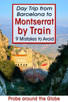 a red and white sign that says day trip from barcelona to monteserrat by train