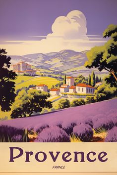 a poster advertising lavender in france with the countryside behind it and clouds overcasting