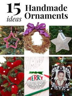 christmas tree ornaments with the words 15 handmade ornaments on top and below