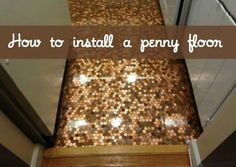 a penny floor with the words how to install a penny floor