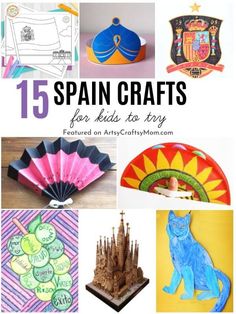 the top 15 spanish crafts for kids to try and learn with their own hands on arts and crafts