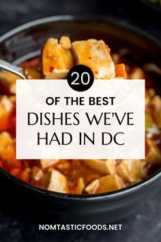 the best dishes we've had in dc