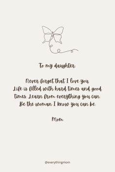 a poem written in black and white with the words to my daughter