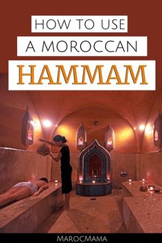 how to use a moroccan hammam in marocama, morocco with text overlay