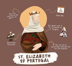 st elizabeth of portugal info graphic with text and images about her role in the story