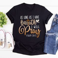 Christian Unisex T-shirt - Pray: Praise, Repent, Ask, Yield HAP07 - Jesuspirit Christian Wishlist, Sunshine Design, Psalm 116, Quilt Size Chart, Christian Shirts Designs, Sarcastic Tees, Diy Shirts, Faith Clothing, Cute Shirt Designs