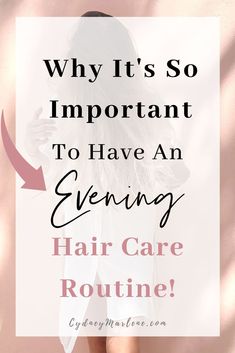 Nightly Hair Routine, Night Time Hair Care Routine, Simple Hair Routine, Skin And Hair Care Routine, Proper Hair Care Routine, Nightly Hair Care Routine, Hair Care Routine For Thinning Hair, Nighttime Hair Routine, Weekly Hair Care Routine Schedule