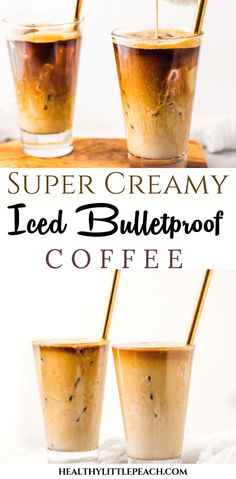 three glasses filled with iced bulletproof coffee on top of a wooden cutting board and the words, super creamy iced bulletproof coffee