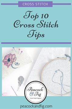 cross stitch book with the title top 10 cross stitch tips