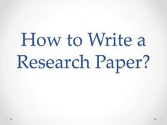 the words how to write a research paper? in blue letters on a white background