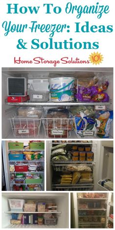 an open refrigerator with the words how to organize your freezer ideas and solutions