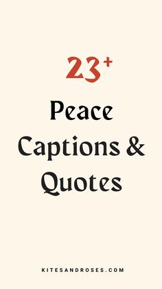 the words 23 + peace captions and quotes are in red, black, and white