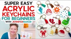 an image of acrylic keychains for beginners with jennifer maker video