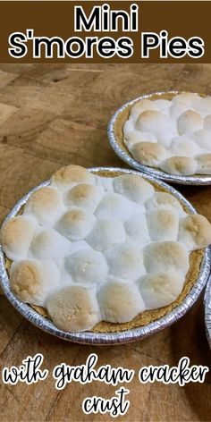 mini s'mores pies with graham cracker crust are the perfect dessert