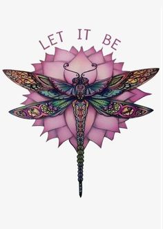 a pink flower with a dragon on it and the words let it be above it