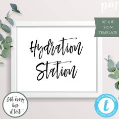 a white framed frame with the words'hydration station'in cursive font