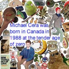 michael cera was born in canada in 988 at the tender age of zero