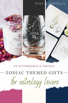 zodiac themed gifts for astrological lovers with the title, 25 afforable and unique zodiac themed gifts for astrology lovers