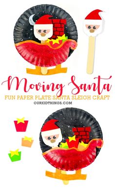 paper plate santa sleigh craft for kids with text reading moving santa fun paper plate santa sleigh craft