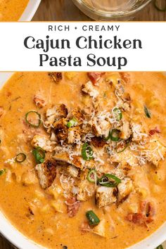 a bowl of creamy cajun chicken pasta soup on a wooden table with the title above it