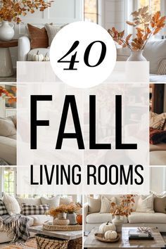 the words 40 fall living rooms are overlaid with photos of couches and tables