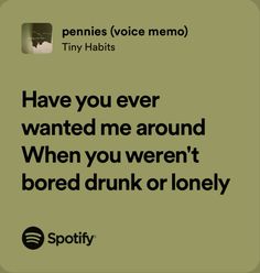 tiny habits spotify lyrics Song Lyric Captions, Song Quotes Lyrics, Spotify Quotes, Tiny Habits, Song Recommendations