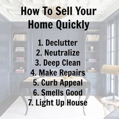 a poster with the words how to sell your home quickly