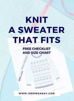 a knitted sweater that fits and size chart with text overlay reading knit a sweater that fits free checklist and size chart