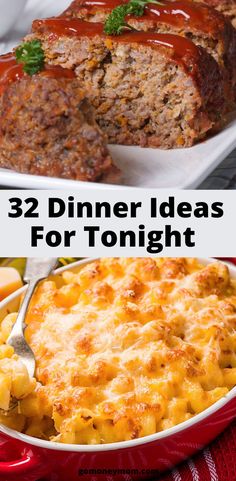 some food that is in a red dish and the words, 32 dinner ideas for tonight