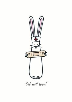 a rabbit with bandages on its back and the words get well soon written in it