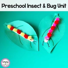 two paper heart shaped bugs with the words preschool insect and bug unit