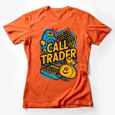 Retro Call Trader Graphic T-Shirt, Vintage Stock Market Tee, Bold Colorful Trading Design Female T-Shirt Custom graphic T-Shirt.Customize your color Orange Graphic Tee With Graphic Print, Orange Short Sleeve T-shirt With Letter Print, Orange Short Sleeve T-shirt With Text Print, Orange Cotton T-shirt With Text Print, Orange Graphic Tee With Graphic Design, Funny Orange T-shirt With Letter Print, Orange Funny T-shirt With Letter Print, Orange Graphic Tee With Letter Print, Orange Crew Neck Shirt With Graphic Print