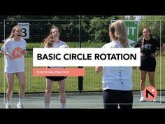 three girls on a tennis court with the words basic circle rotation in front of them